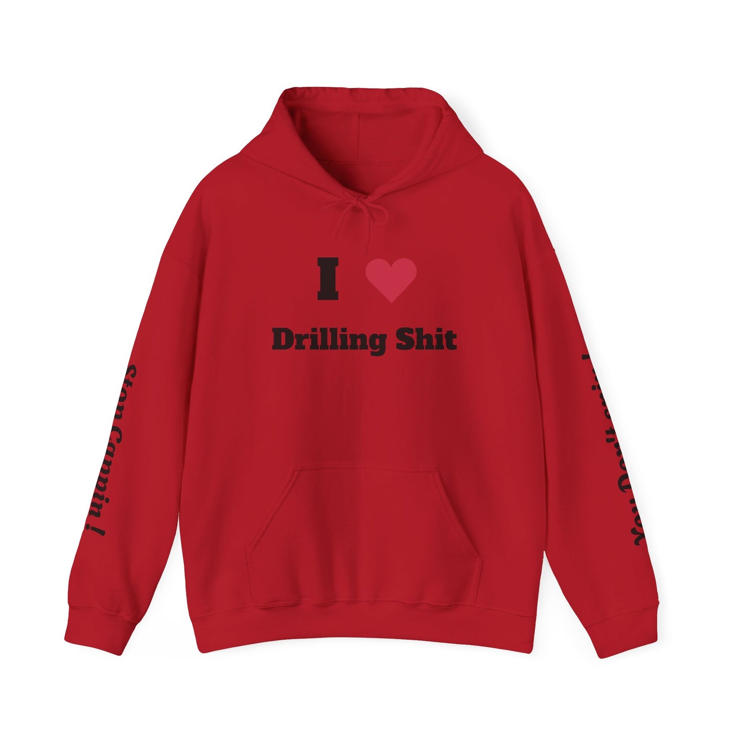 I ❤️ Drilling Sh*t Unisex Heavy Blend Hoodie - Funny Gift for Drill Enthusiasts